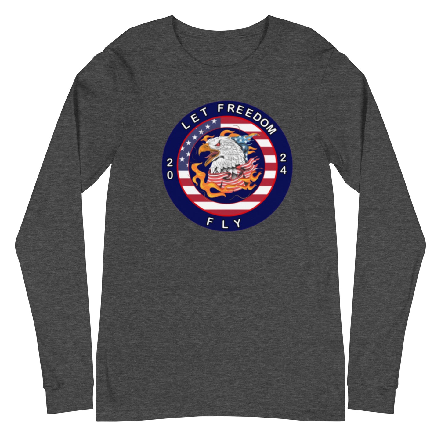 Let Freedom Fly 2024 Election Unisex Long Sleeve Tee