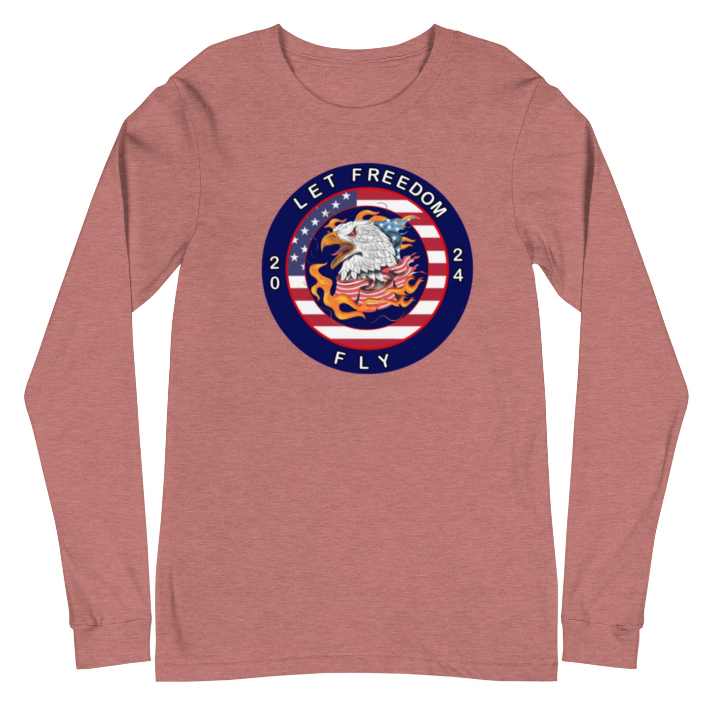 Let Freedom Fly 2024 Election Unisex Long Sleeve Tee