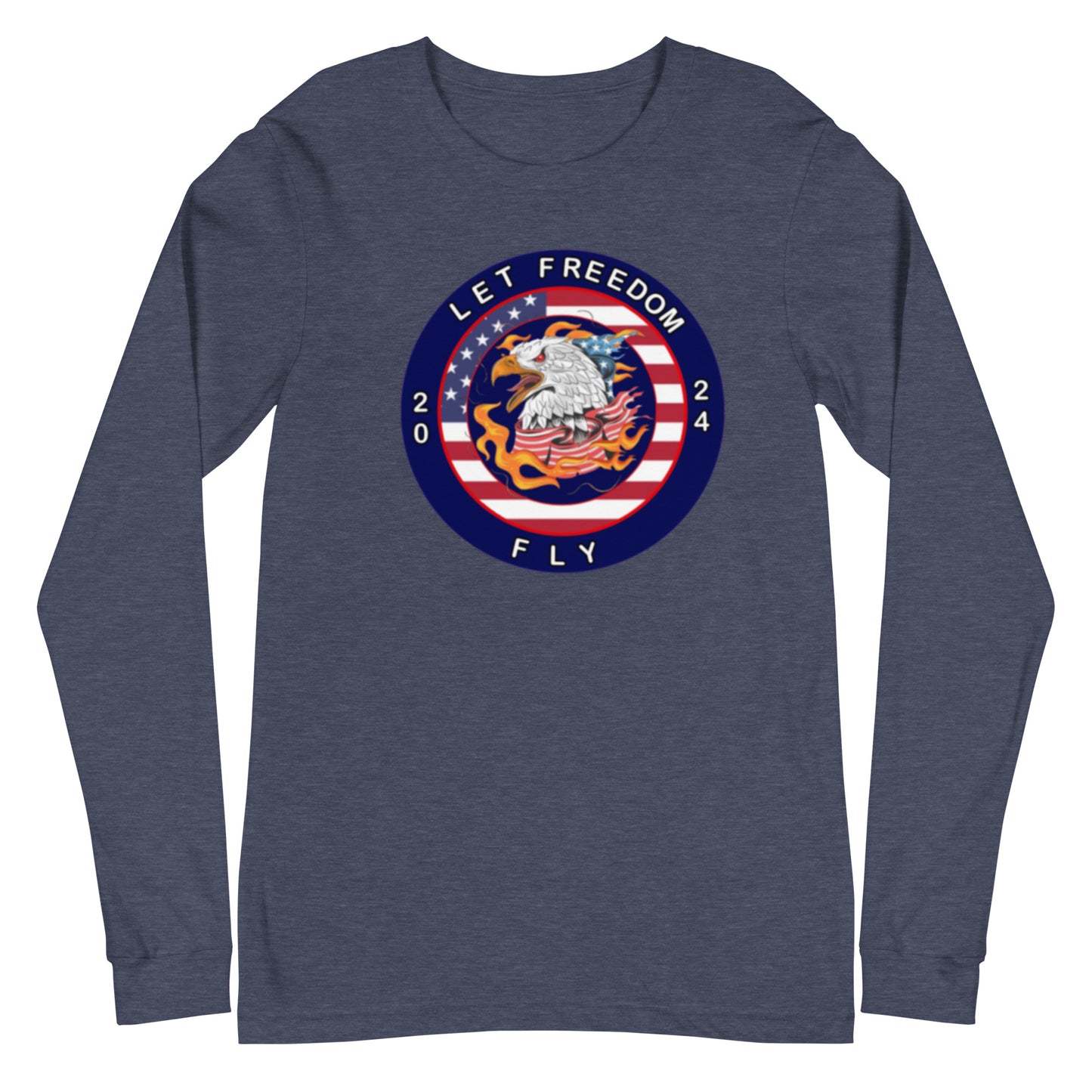 Let Freedom Fly 2024 Election Unisex Long Sleeve Tee