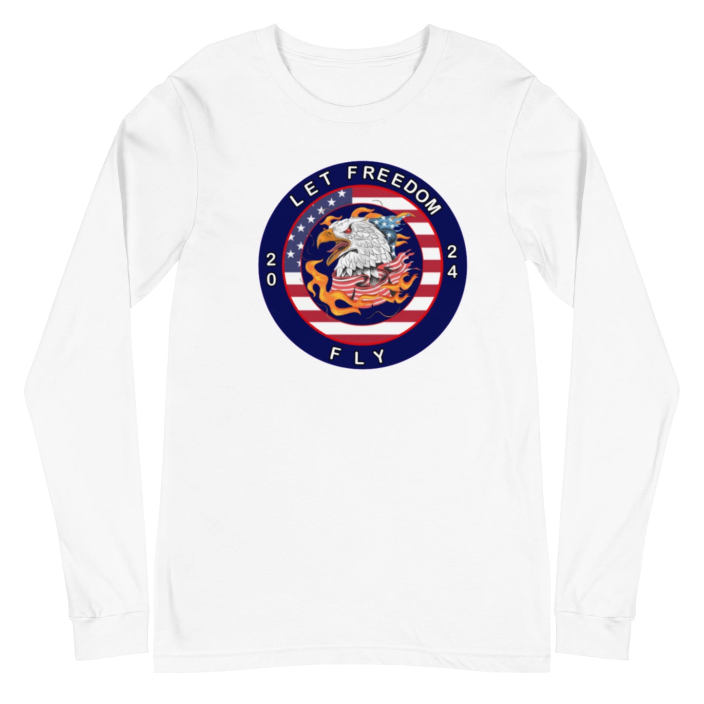 Let Freedom Fly 2024 Election Unisex Long Sleeve Tee