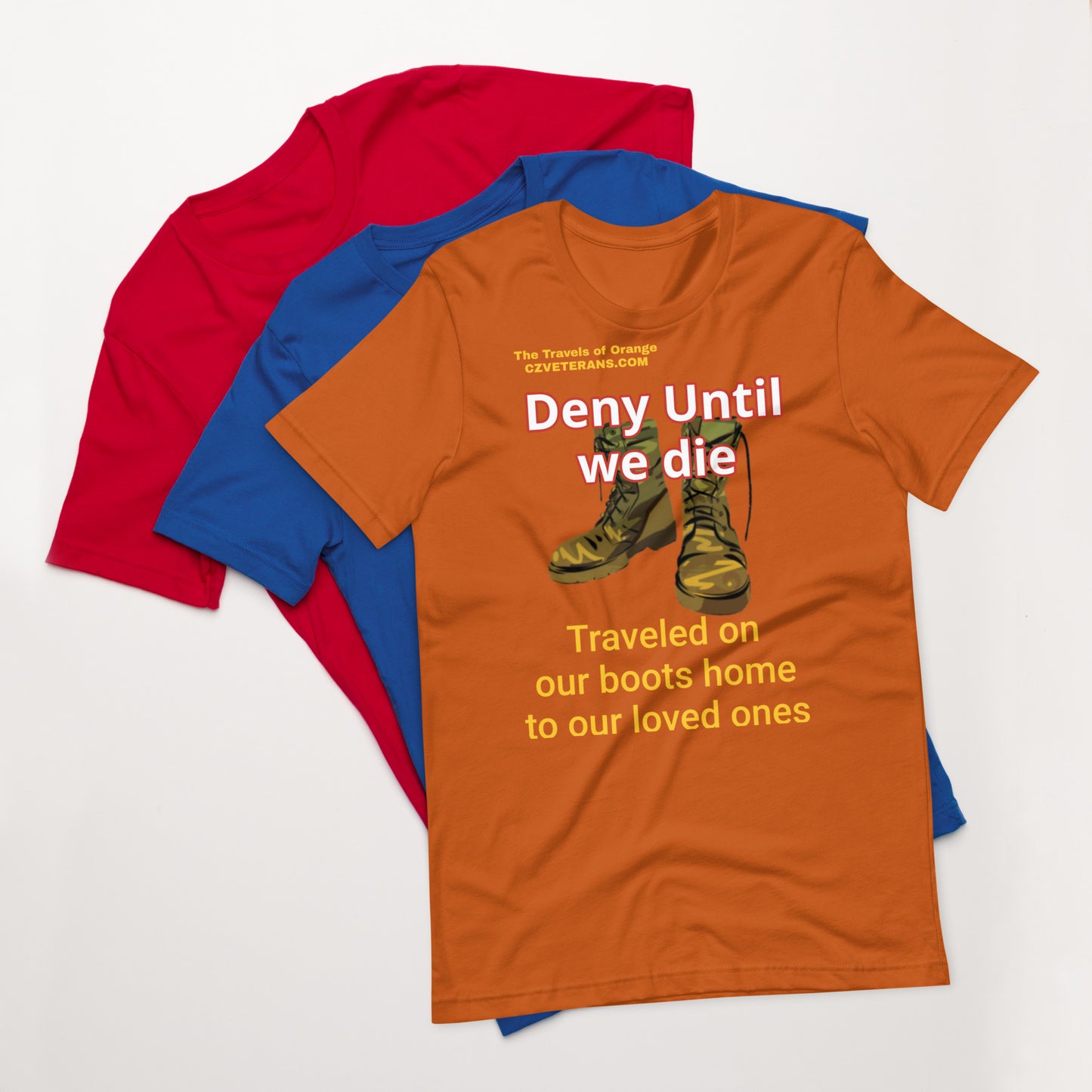 Panama Canal Zone veteran - Deny Until We Die Unisex t-shirt for both Men or Women